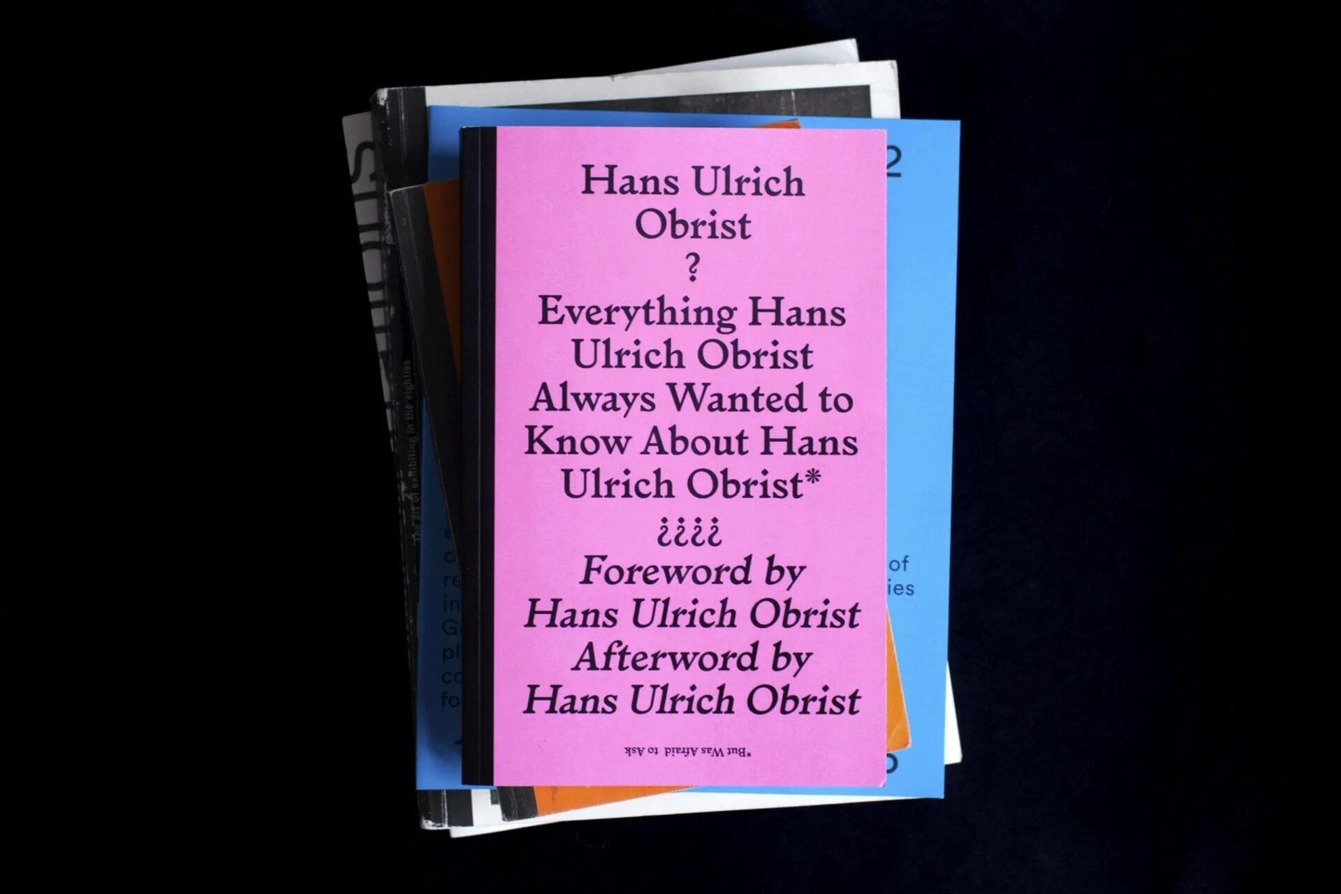 Everything Hans Ulrich Obrist Always Wanted to Know...