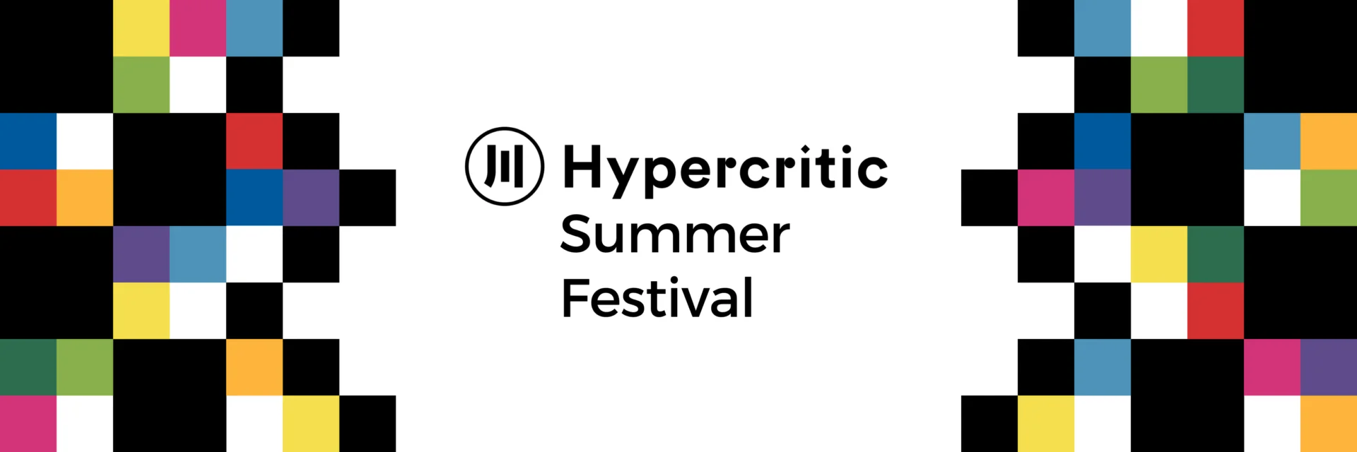 Hypercritic Summer Festival 2021 | A celebration